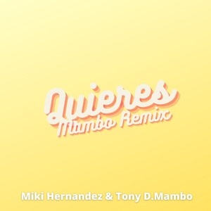 Quieres (Mambo Remix)