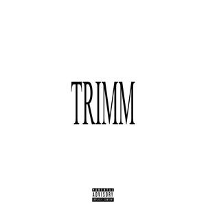 TRIMM (feat. MellyX) (Explicit)