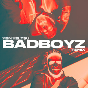 BadBoyz (REMIX) [Explicit]