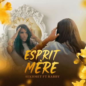 Esprit Mère (feat. Rabby)