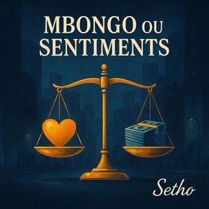 Mbongo ou Sentiments (Explicit)