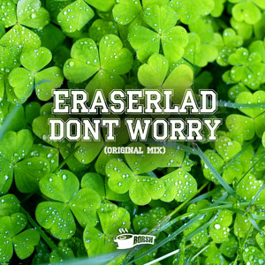 Dont Worry (Original Mix)