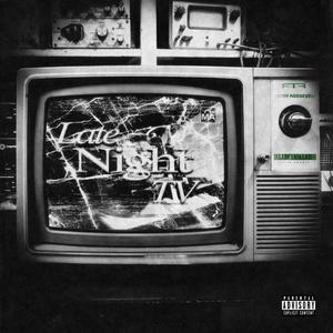 Late Night TV (Explicit)