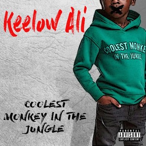 Coolest Monkey in the Jungle (Explicit)