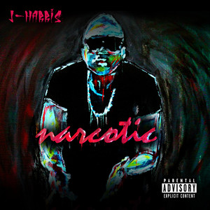 Narcotic (Explicit)