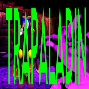 TRAPALADIN (Explicit)