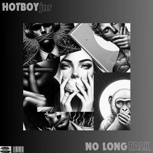 NO LONG TALK (Explicit)