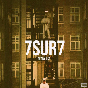 7 SUR 7 (Explicit)