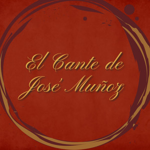 El Cante de José Muñoz