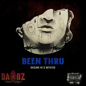 Been Thru (feat. Ocean 14) [Explicit]