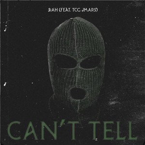 Can't Tell (Explicit)