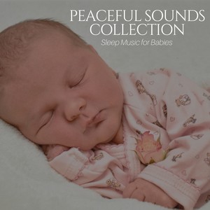 Peaceful Sounds Collection