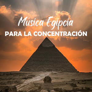 Música Egipcia Para La Concentración