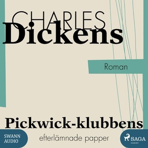 Pickwick-klubbens efterlämnade papper (oförkortat)