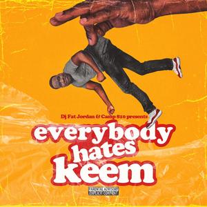 Everybody Hates Keem (Explicit)