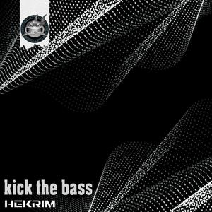 Kick The Bass