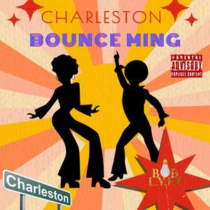 charleston bounce ming (Explicit)