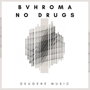 No Drugs (Original Mix)