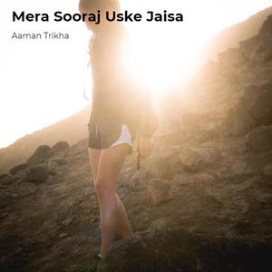 Mera Sooraj Uske Jaisa