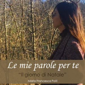 Le mie parole per te ("Il giorno di Natale")