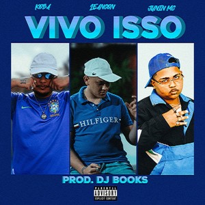 Vivo Isso (Explicit)