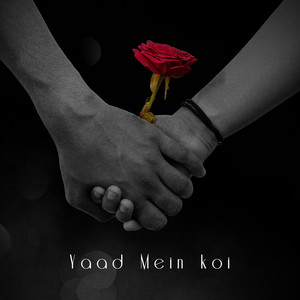 Yaad Mein Koi