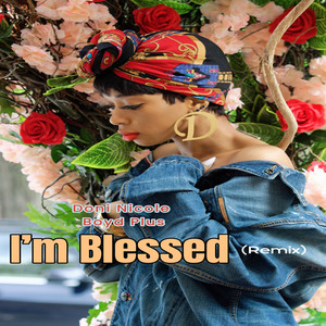 I'm Blessed (Remix)