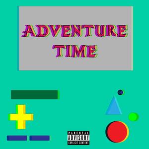 Adventure Time (Explicit)