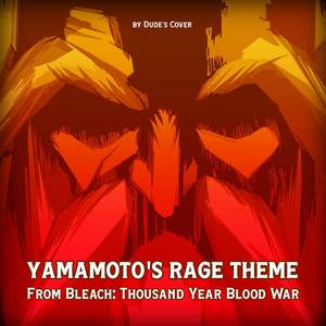Yamamoto's Rage Theme