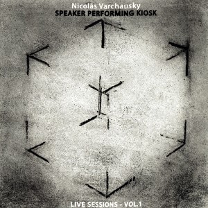 Speaker Performing Kiosk | Live Sessions, Vol. 1