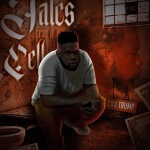 Tales From A Cell (Explicit)