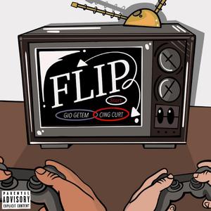 FLIP (feat. Cing Curt) [Explicit]