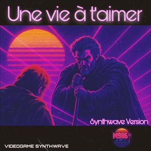 Une vie à t’aimer (Clair Obscur Expedition 33|Synthwave Version)