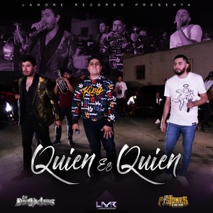 Quien Es Quien(feat. Los Pistones de Uriel Valdez)