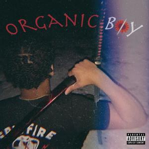 Örganic Boÿ (Explicit)