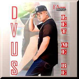 LET ME BE (Explicit)