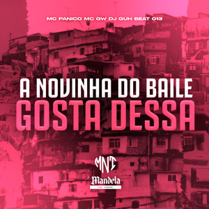 A Novinha do Baile Gosta Dessa (Explicit)