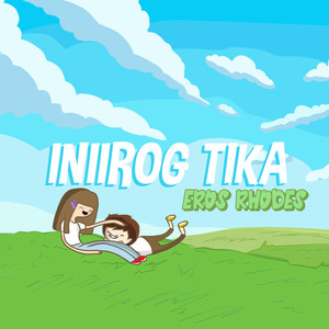 Iniirog Tika (Explicit)