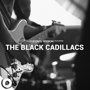 The Black Cadillacs | OurVinyl Sessions