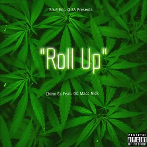 Roll Up (feat. Chinx Ea) [Explicit]