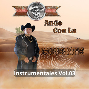 Ando con la Muerte Instrumentales Vol.03 (Explicit)