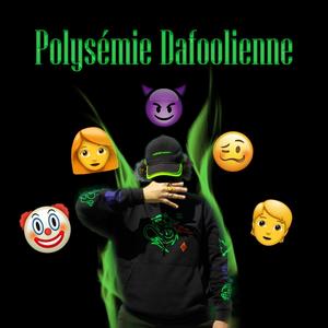 Polysémie Dafoolienne (Explicit)