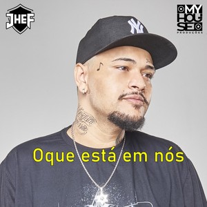Jhef - Oque está em nós