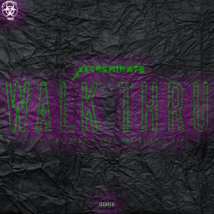 Walk Thru(feat. YungC Bangout, Saud The Alien & Kevo) (Explicit)