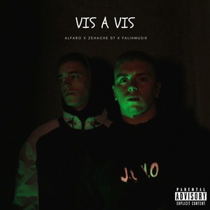 Vis a Vis (Explicit)