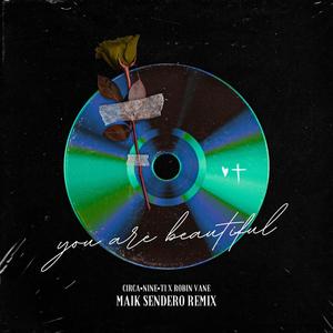 You Are Beautiful (Maik Sendero Remix)