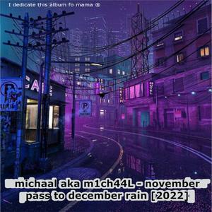 november pass to december rain 2021 [2022] LP (Explicit)