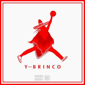 Y Brinco (feat. Sheco Salazar, $mvTlknRhythm & Konejo 502) (Explicit)