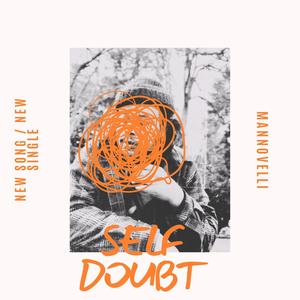 Self Doubt (Thats The Last Time ill Let MYSELF Down) (Explicit)