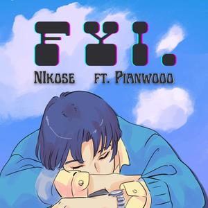 FYI (feat. Pianwooo)